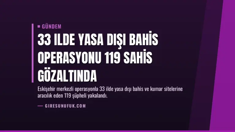 33 Ilde Yasa Dışı Bahis Operasyonu 119 Sahis Gözaltında