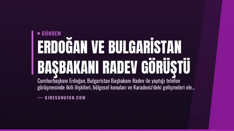 Erdoğan ve Bulgaristan Başbakanı Radev Görüştü