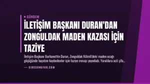 İletişim Başkanı Duran’dan Zonguldak Maden Kazası İçin Taziye