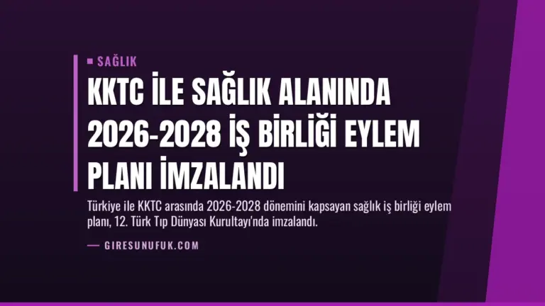 KKTC ile Sağlık Alanında 2026-2028 İş Birliği Eylem Planı İmzalandı