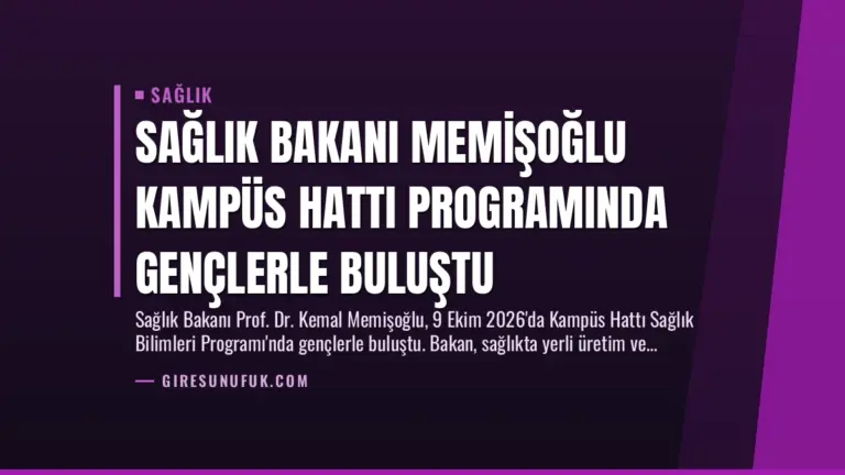 Sağlık Bakanı Memişoğlu Kampüs Hattı Programında Gençlerle Buluştu