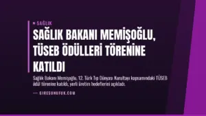 Sağlık Bakanı Memişoğlu, TÜSEB Ödülleri Törenine Katıldı