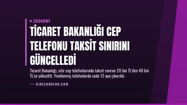 Ticaret Bakanlığı Cep Telefonu Taksit Sınırını Güncelledi