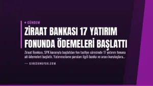 Ziraat Bankası 17 Yatırım Fonunda Ödemeleri Başlattı